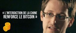 Edward Snowden : « Le Bitcoin (BTC) est plus fort après l’interdiction des cryptomonnaies en Chine »